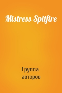 Mistress Spitfire
