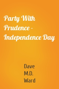 Party With Prudence - Independence Day