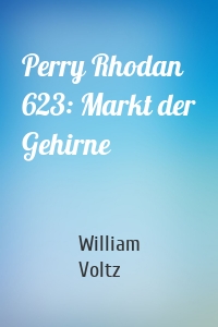 Perry Rhodan 623: Markt der Gehirne