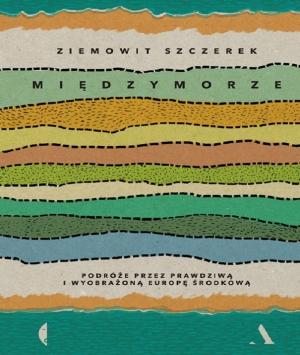 Обложка книги «Междуморье» — Земовит Щерек