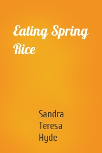 Eating Spring Rice