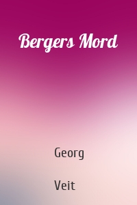 Bergers Mord