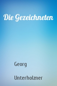 Die Gezeichneten