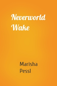 Neverworld Wake