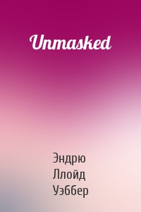 Unmasked