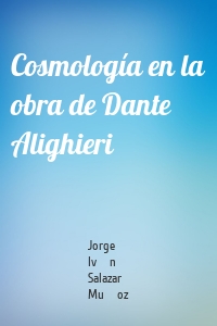 Cosmología en la obra de Dante Alighieri