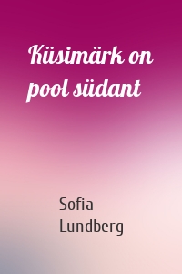 Küsimärk on pool südant