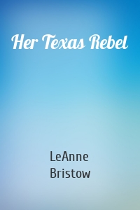 Her Texas Rebel