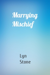 Marrying Mischief