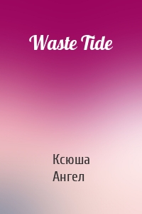 Waste Tide