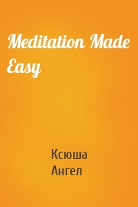 Meditation Made Easy