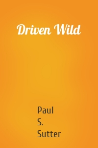 Driven Wild