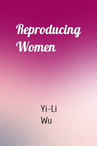 Reproducing Women