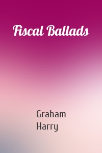 Fiscal Ballads