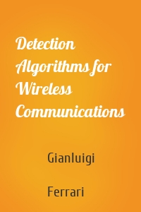 Detection Algorithms for Wireless Communications