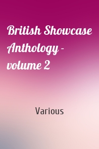 British Showcase Anthology - volume 2
