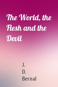 The World, the Flesh and the Devil