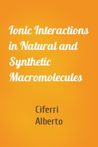 Ionic Interactions in Natural and Synthetic Macromolecules