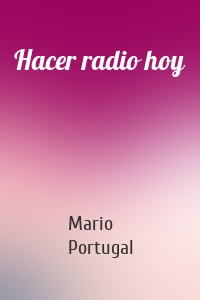 Hacer radio hoy