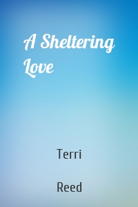 A Sheltering Love