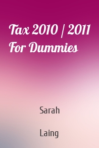 Tax 2010 / 2011 For Dummies