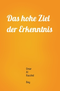 Das hohe Ziel der Erkenntnis