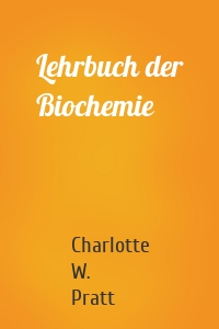 Lehrbuch der Biochemie