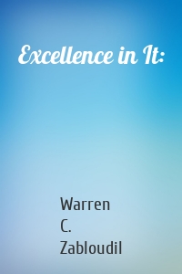 Excellence in It: