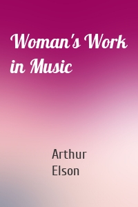 Woman's Work in Music
