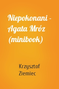 Niepokonani - Agata Mróz (minibook)