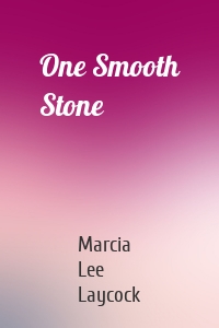 One Smooth Stone