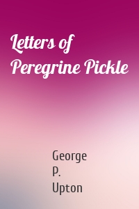 Letters of Peregrine Pickle