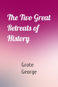 The Two Great Retreats of History