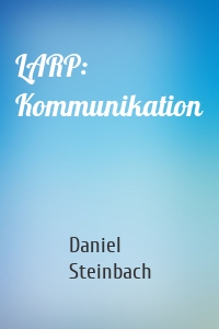 LARP: Kommunikation