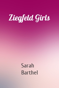 Ziegfeld Girls