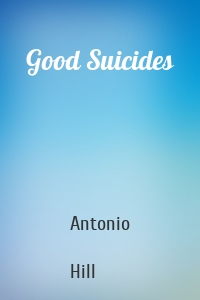 Good Suicides