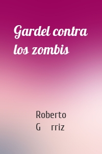 Gardel contra los zombis