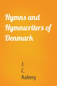 Hymns and Hymnwriters of Denmark