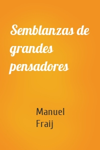 Semblanzas de grandes pensadores