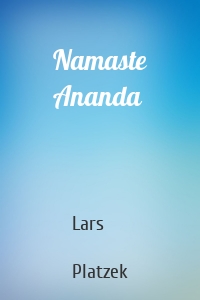 Namaste Ananda