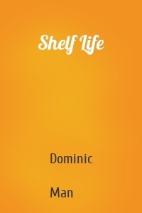 Shelf Life