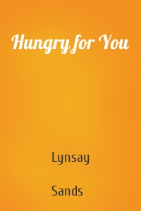 Hungry for You
