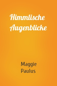 Himmlische Augenblicke