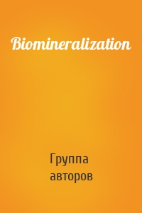 Biomineralization