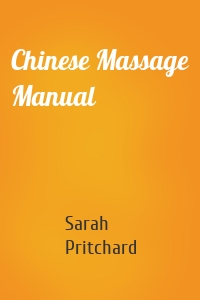 Chinese Massage Manual