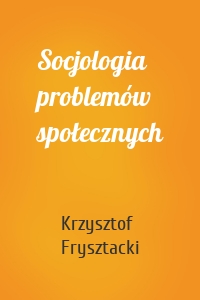 Socjologia problemów społecznych