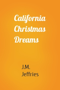 California Christmas Dreams