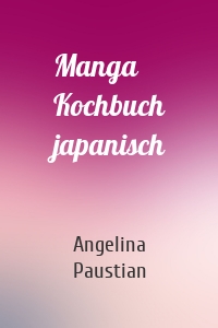 Manga Kochbuch japanisch