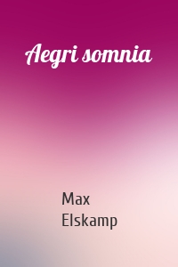 Aegri somnia