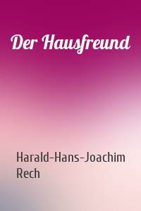 Der Hausfreund